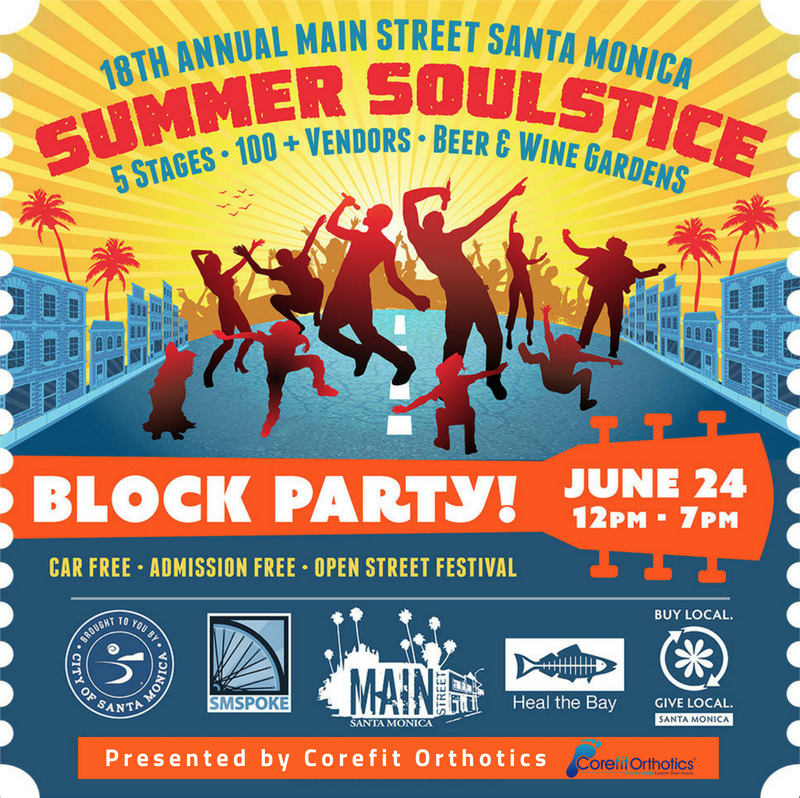 Main Street’s 18th Annual Summer SOULstice Block Party! Santa Monica